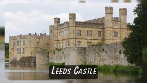 Uncovering the Legends and Lore of Leeds Castle