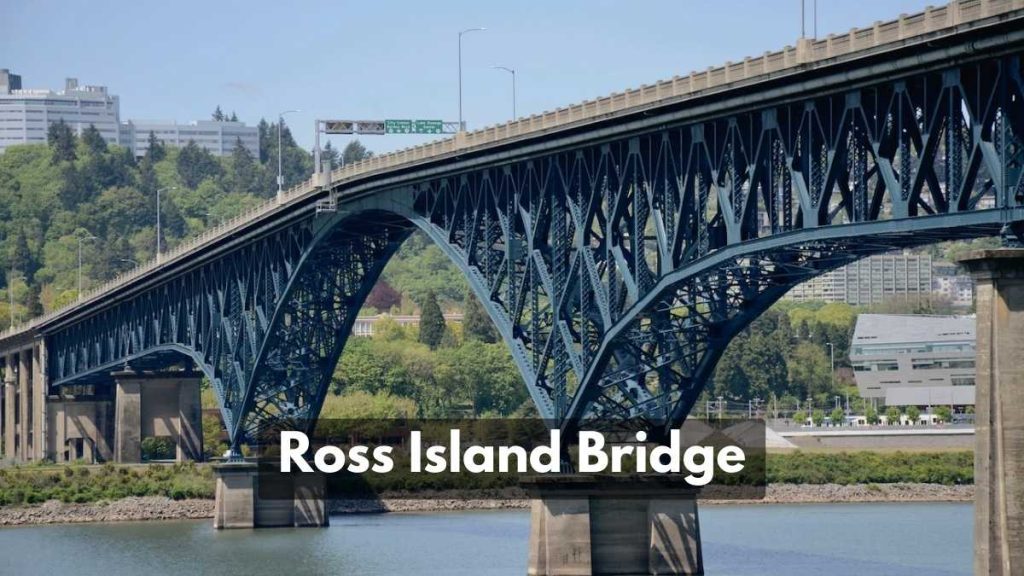 Ross Island Bridge A Historical Landmark