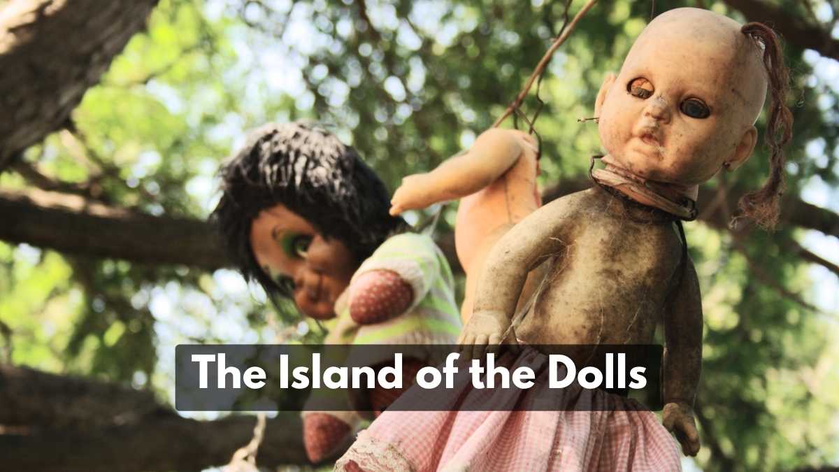 The Island of the Dolls