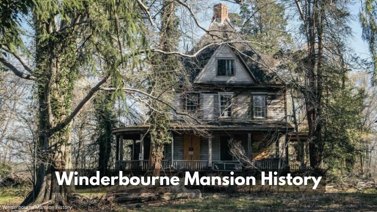 Winderbourne Mansion