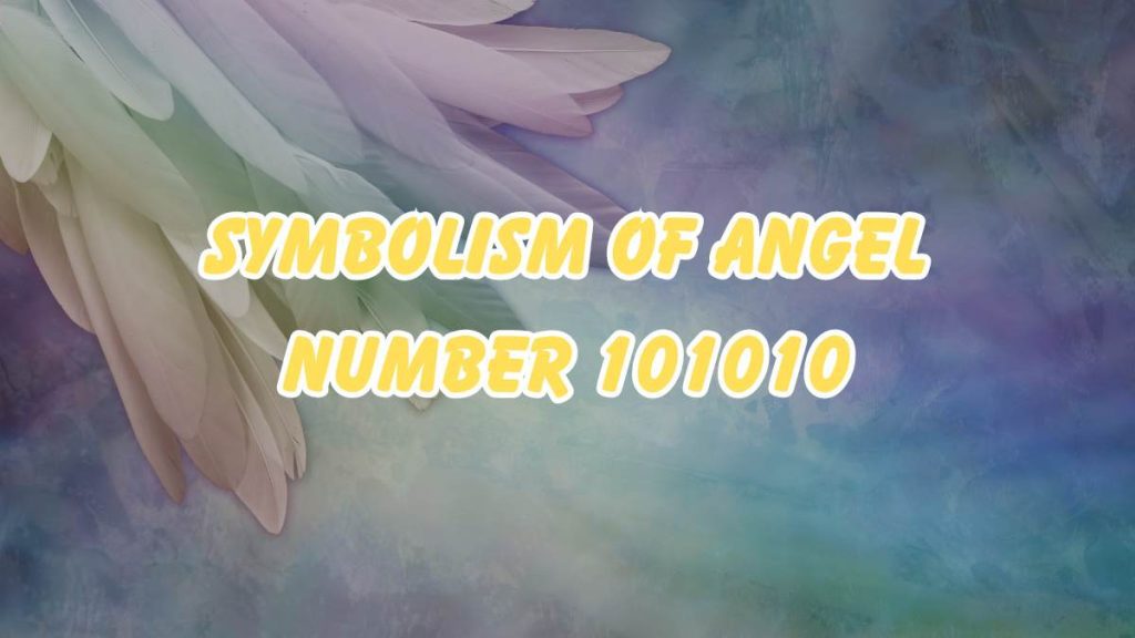 Angel Number 101010