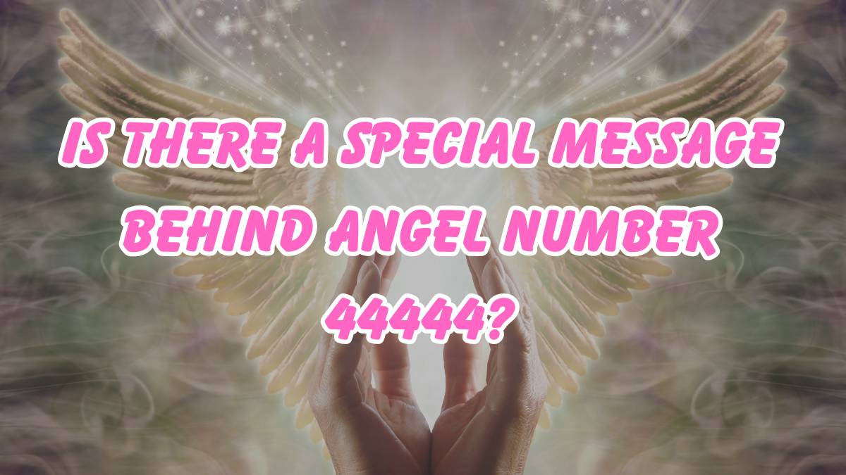 Angel Number 44444