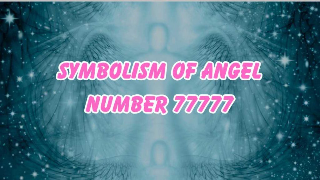 Angel Number 77777