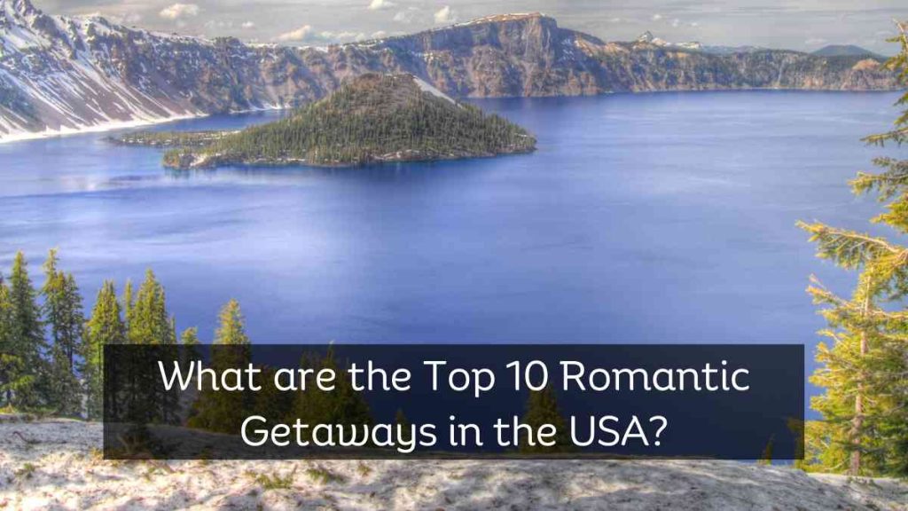 What Are The Top 10 Romantic Getaways